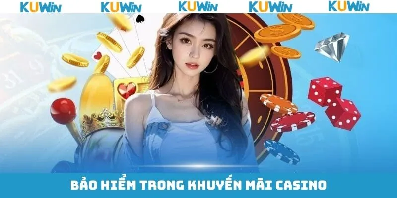 Khuyến mãi Casino với bảo hiểm tiền thưởng 15.888K