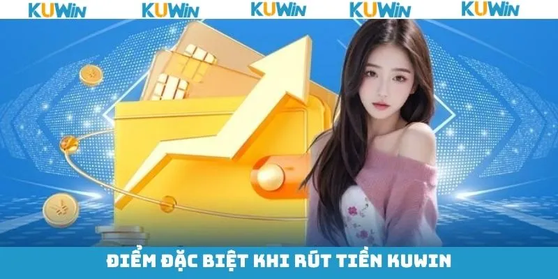 Các ưu điểm tuyệt vời khi thanh toán tại KUwin